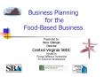 Business Planning for the Food-Based Business PowerPoint PPT Presentation