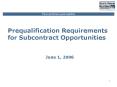 Prequalification Requirements for Subcontract Opportunities PowerPoint PPT Presentation