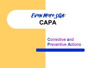 Even More SQA: CAPA
