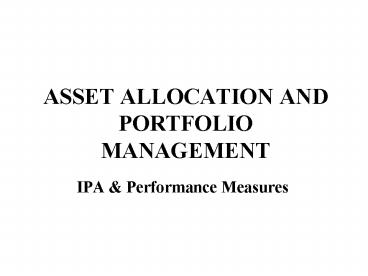 ASSET ALLOCATION AND PORTFOLIO MANAGEMENT
