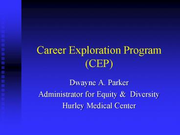 Career Exploration Program (CEP)