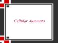Cellular Automata PowerPoint PPT Presentation