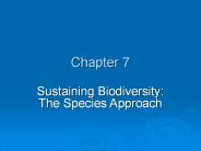Sustaining Biodiversity: The Species Approach