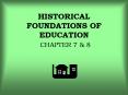 HISTORICAL FOUNDATIONS OF EDUCATION CHAPTER 7 PowerPoint PPT Presentation