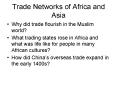 Trade Networks of Africa and Asia PowerPoint PPT Presentation