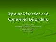 Bipolar Disorder and Comorbid Disorders PowerPoint PPT Presentation