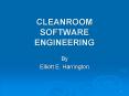 CLEANROOM SOFTWARE ENGINEERING PowerPoint PPT Presentation