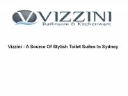 Vizzini - A Source Of Stylish Toilet Suites In Sydney