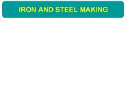 IRON AND STEEL MAKING