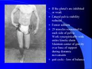 If the glutei's are inhibited or weak