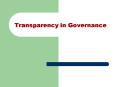 Transparency in Governance PowerPoint PPT Presentation