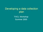 Developing a data collection plan
