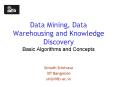 Data Mining, Data Warehousing and Knowledge Discovery Basic Algorithms and Concepts PowerPoint PPT Presentation
