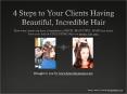 4 Steps to Your Clients Having Beautiful, Incredible Hair PowerPoint PPT Presentation