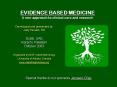 EVIDENCE BASED MEDICINE A new approach to clinical care and research PowerPoint PPT Presentation