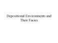 Depositional Environments and Their Facies PowerPoint PPT Presentation
