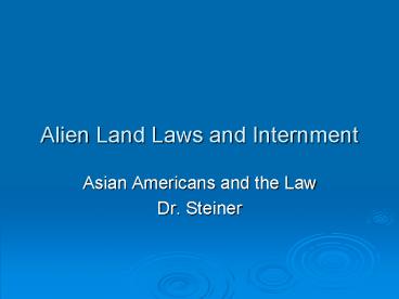 Alien Land Laws and Internment