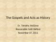 The Gospels and Acts as History PowerPoint PPT Presentation