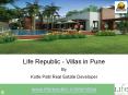 Life Republic - Villas in Pune by Kolte Patil Real Estate Developer PowerPoint PPT Presentation