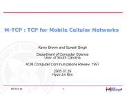 M-TCP : TCP for Mobile Cellular Networks