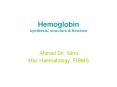 Hemoglobin synthesis, structure PowerPoint PPT Presentation