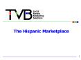 The Hispanic Marketplace PowerPoint PPT Presentation