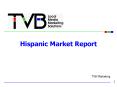 Hispanic Market Report PowerPoint PPT Presentation