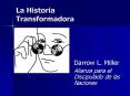 La Historia Transformadora PowerPoint PPT Presentation