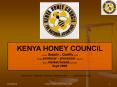 KENYA HONEY COUNCIL PowerPoint PPT Presentation