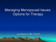 Managing Menopausal Issues: Options for Therapy PowerPoint PPT Presentation