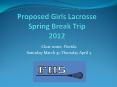 Proposed Girls Lacrosse Spring Break Trip 2012 PowerPoint PPT Presentation
