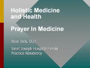 Holistic Medicine and Health Prayer In Medicine