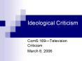 Ideological Criticism PowerPoint PPT Presentation