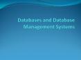 Databases and Database Management Systems PowerPoint PPT Presentation