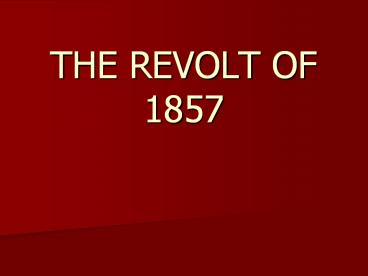 THE REVOLT OF 1857