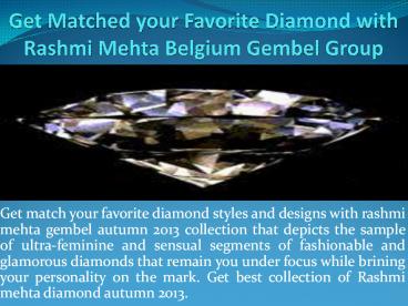 Rashmi Mehta Diamonds, Where Quality is Priority & Imperative