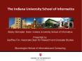 The Indiana University School of Informatics PowerPoint PPT Presentation