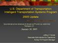U.S. Department of Transportation Intelligent Transportation Systems Program 2005 Update PowerPoint PPT Presentation