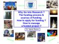 Why Go Into Research ? The funding process PowerPoint PPT Presentation