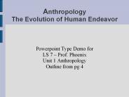 Anthropology The Evolution of Human Endeavor