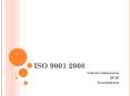 ISO 9001 2008 PowerPoint PPT Presentation