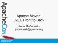 Apache Maven: J2EE Front to Back PowerPoint PPT Presentation