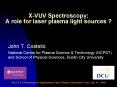 X-VUV Spectroscopy: A role for laser plasma light sources ? PowerPoint PPT Presentation
