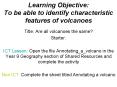 Learning Objective: To be able to identify characteristic features of volcanoes PowerPoint PPT Presentation