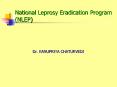 National Leprosy Eradication Program (NLEP) PowerPoint PPT Presentation
