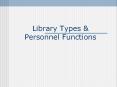 Library Types PowerPoint PPT Presentation