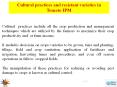 Cultural practices include all the crop production and management techniques which are utilized by the farmers to maximize their crop productivity and/ or farm income. PowerPoint PPT Presentation