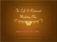 The Cafe & restaurant marketing Plan PowerPoint PPT Presentation