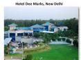 Hotel Dee Marks, New Delhi PowerPoint PPT Presentation