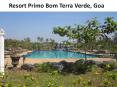 Resort Primo Bom Terra Verde Goa PowerPoint PPT Presentation
